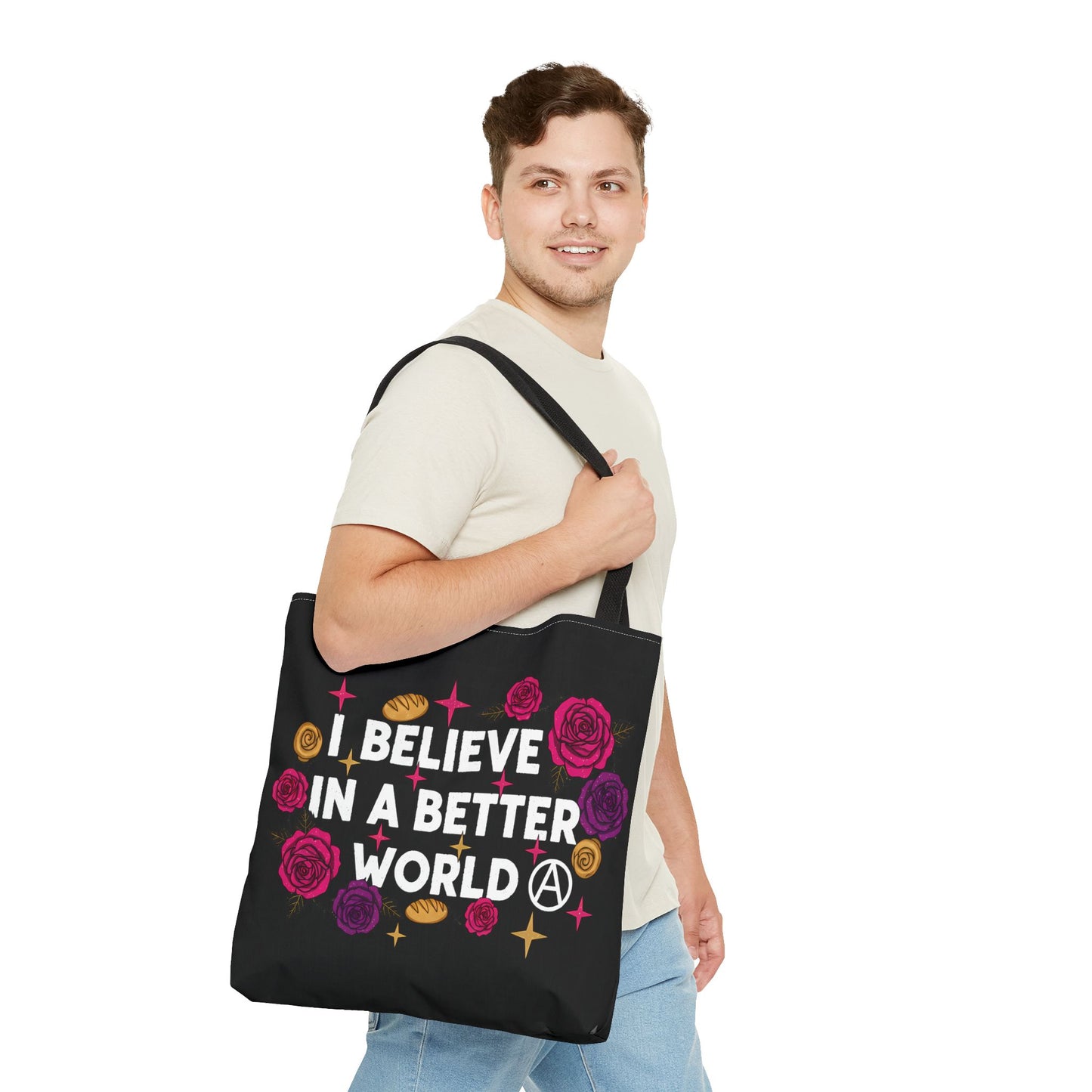I Believe in a Better World Tote Bag | Rose & Bread Graphic