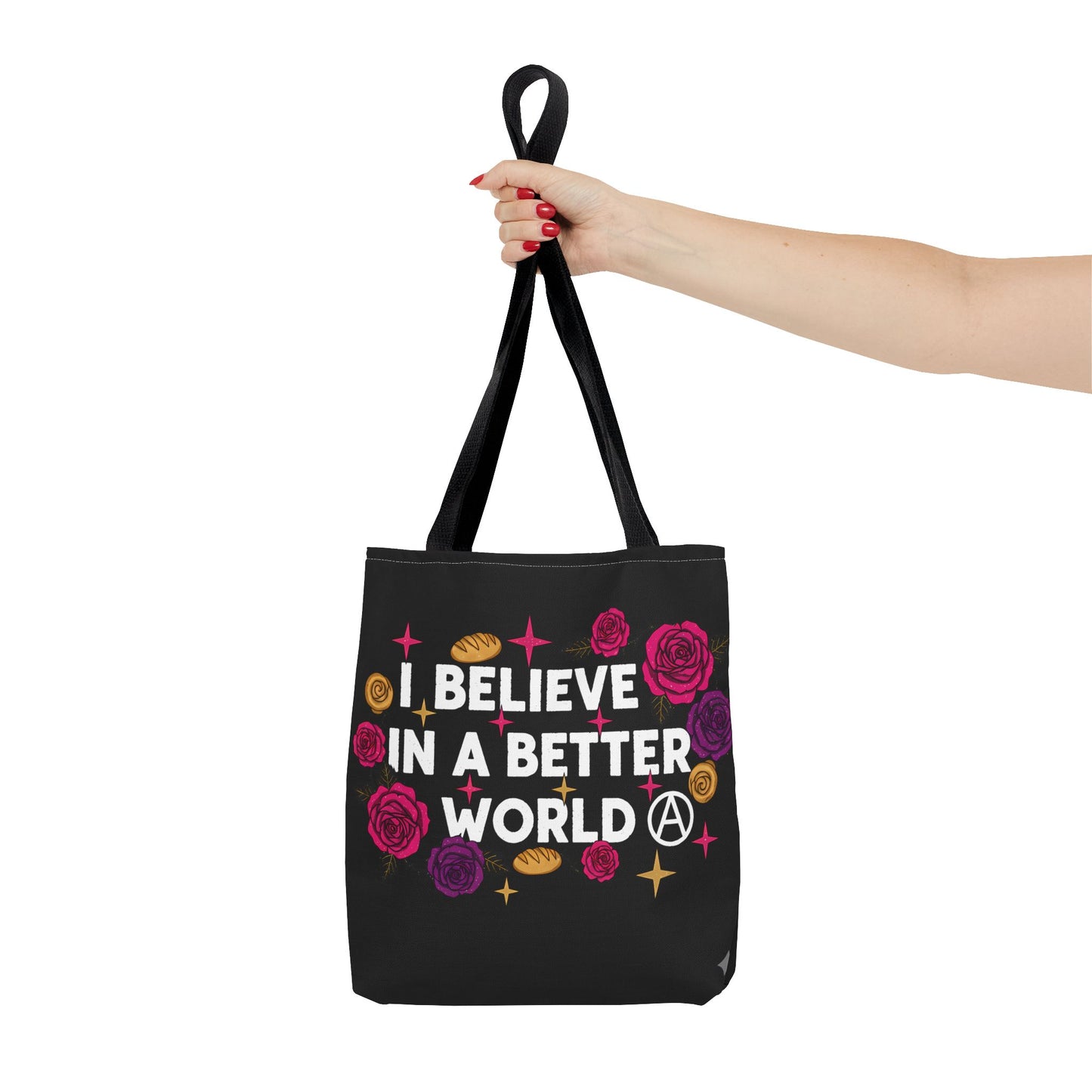 I Believe in a Better World Tote Bag | Rose & Bread Graphic