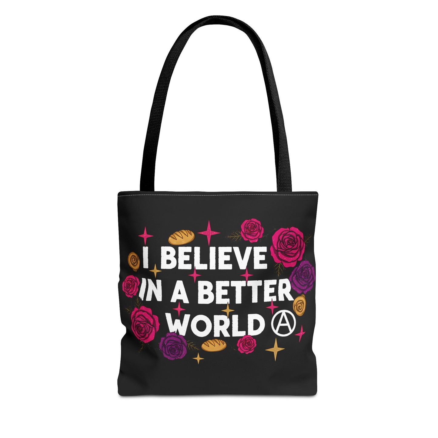 I Believe in a Better World Tote Bag | Rose & Bread Graphic